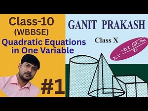 Class-10 | Quadratic Equation | WBBSE | Part-1 | Introduction