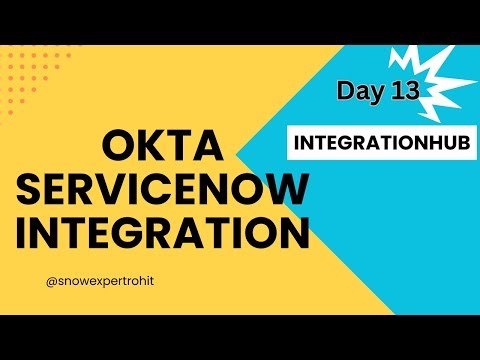 Day13 - Okta ServiceNow Integration - Get Users - IntegrationHub