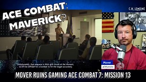 TOPGUN: MAVERICK? Fighter pilot reacts to ACE COMBAT 7: Mission 13