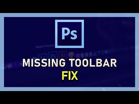 Photoshop CC - How To Fix Missing Toolbar - Reset Tools & Workspaces
