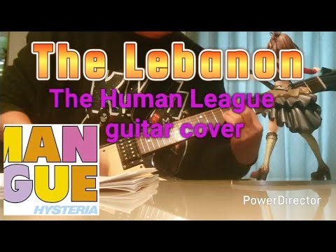 The Lebanon / The Human League / guitar cover