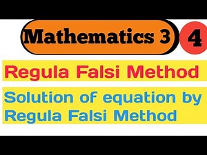 Regula Falsi Method | Solution of equation by Regula Falsi Method | Engineering Mathematics 3