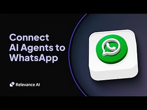 Connect AI Agents to WhatsApp | Relevance AI (No Code)