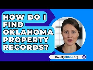 How Do I Find Oklahoma Property Records? - CountyOffice.org