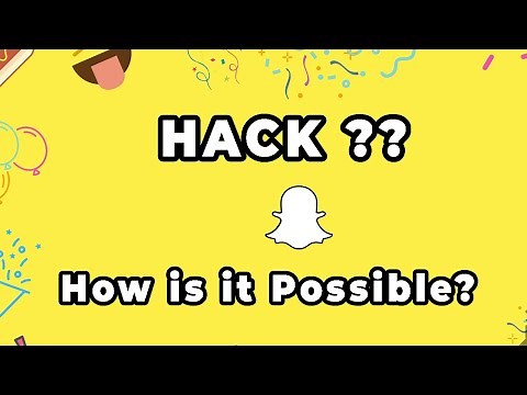 How to hack Snapchat in 2022