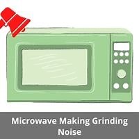 Microwave Making Grinding Noise (Fixed!)