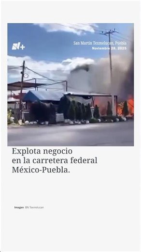 Explota negocio en la Carretera Federal México-Puebla - N+ #shorts