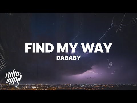 DaBaby - Find My Way (Lyrics)