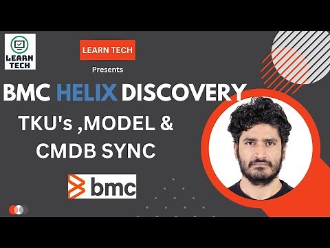 BMC Helix Discovery | TKU's | MODEL | CMDB SYNC | BMC Discovery Tool Training