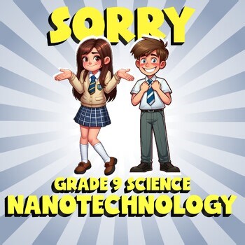 Nanotechnology SORRY Science Game - No Prep Grade 9 Review
