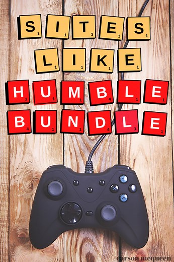 7 Sites Like Humble Bundle: Buy Games for Cheap