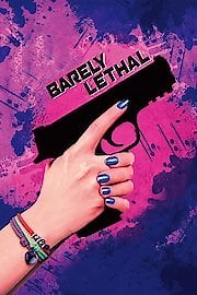 Barely Lethal