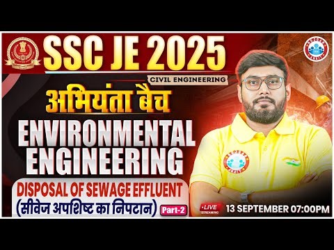 SSC JE Civil Engineering Classes 2025 | Disposal of Sewage Effluent #2 | Environmental Engineering