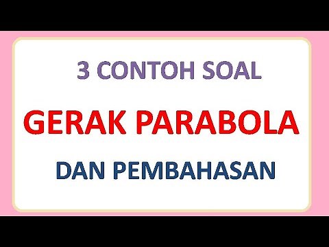 3 examples of parabolic motion questions and discussions