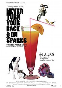 Never Turn Your Back On Sparks - Movie