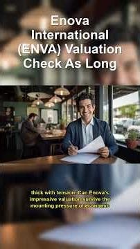 Enova International (ENVA) Valuation Check As Long