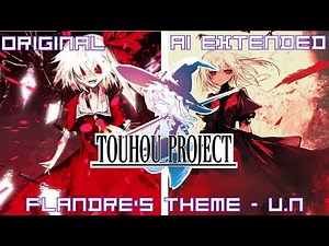 Touhou, Flandre's Theme U.N, but it's extended by AI (SUNO)