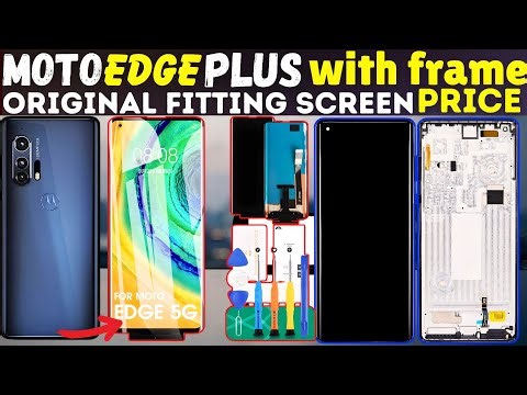 Motorola Edge Plus Original Frame Fitted Screen ! Motorola edge plus pin doot screen