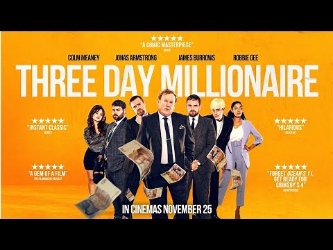 Three Day Millionaire | 2022 | Trailer | Heist Comedy | Colm Meaney | Jonas Armstrong | Robbie Gee