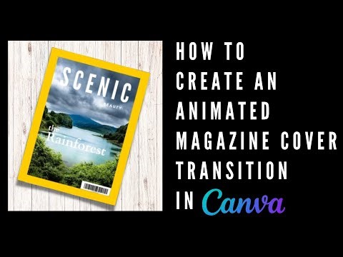 How to Create an Animated Magazine Cover Transition in Canva