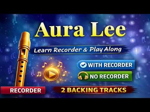 Aura Lee (Love Me Tender Melody) – Easy Recorder Play Along + Sheet Music (2 Backing Tracks)