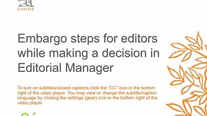 编辑在Editorial Manager做决定时设置Embargo的操作步骤【爱思唯尔Editorial Manager使用指南】