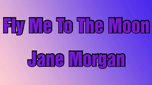 𝐉𝐚𝐧𝐞 𝐌𝐨𝐫𝐠𝐚𝐧 - 𝐅𝐥𝐲 𝐌𝐞 𝐓𝐨 𝐓𝐡𝐞 𝐌𝐨𝐨𝐧 (𝐋𝐲𝐫𝐢𝐜𝐬) 𝐀𝐫𝐭𝐢𝐬𝐭: 𝐉𝐚𝐧𝐞 𝐌𝐨𝐫𝐠𝐚𝐧 𝐀𝐥𝐛𝐮𝐦: 𝐋𝐨𝐯𝐞 𝐌𝐚𝐤𝐞𝐬 𝐭𝐡𝐞 𝐖𝐨𝐫𝐥𝐝 𝐆𝐨 '𝐑𝐨𝐮𝐧𝐝 𝐑𝐞𝐥𝐞𝐚𝐬𝐞𝐝: 𝟏𝟗𝟔𝟏 𝐑𝐞𝐜𝐨𝐫𝐝𝐞𝐝: 𝟏𝟗𝟔𝟏 𝐆𝐞𝐧𝐫𝐞𝐬: 𝐄𝐚𝐬𝐲 𝐋𝐢𝐬𝐭𝐞𝐧𝐢𝐧𝐠, 𝐓𝐫𝐚𝐝𝐢𝐭𝐢𝐨𝐧𝐚𝐥 𝐏𝐨𝐩, 𝐕𝐨𝐜𝐚𝐥 𝐏𝐨𝐩, 𝐒𝐭𝐚𝐧𝐝𝐚𝐫𝐝𝐬 & 𝐉𝐚𝐳𝐳. No Copyright Infringement Intended #Lyric #LyricVideo #LyricsVideos #MusicVideo #MusicVideos #Lyrics #LyricsVideo #LyricsVideos #MusicLyricsVideoTV