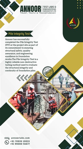 Annoor has successfully completed the Pile Integrity Test (PIT)