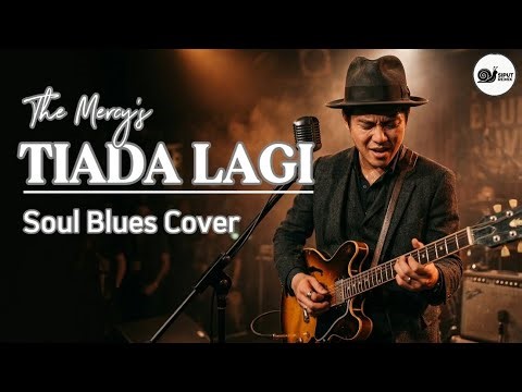 TIADA LAGI - The Mercy's ( Cover Blues ) | Lebih Dalam dan Penuh Penghayatan