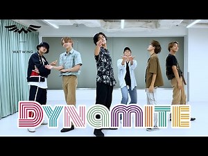 BTS (방탄소년단) 'Dynamite' Dance Cover by WATWING