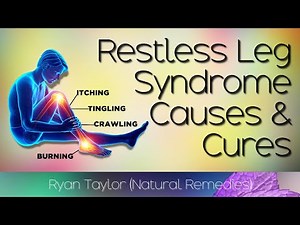 Restless Leg Syndrome: Causes and Treatment (Natural)