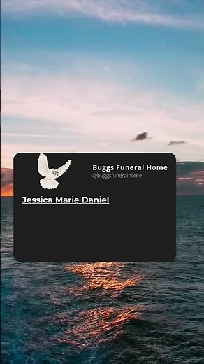 Jessica Marie Daniel - Buggs Funeral Home Obituary #obituary