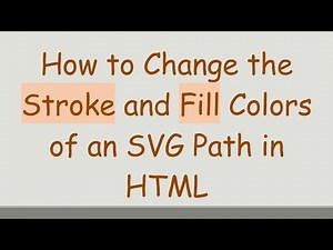 How to Change the Stroke and Fill Colors of an SVG Path in HTML