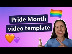 How to make a video for Pride Month (free template)