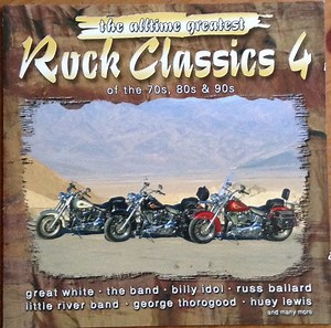 Various - The Alltime Greatest Rock Classics 4 Of The 70s, 80s & 90s