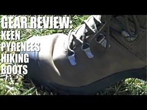 Gear Review: Keen® Pyrenees Hiking Boots