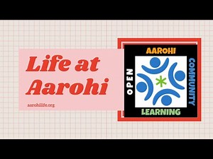Open Learning and Life at Aarohi