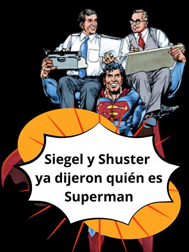 Origen de Superman: Creadores y su legado