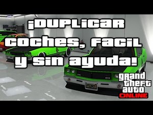 GTA V ONLINE 1.27 - Duplicar coches super fácil, ¡Sin ayuda!
