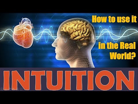 Intuition - How it works - How to Use It