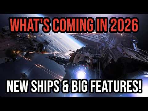 Star Citizen What's Coming 2026: New Ships, New Features & Squadron 42 Release!