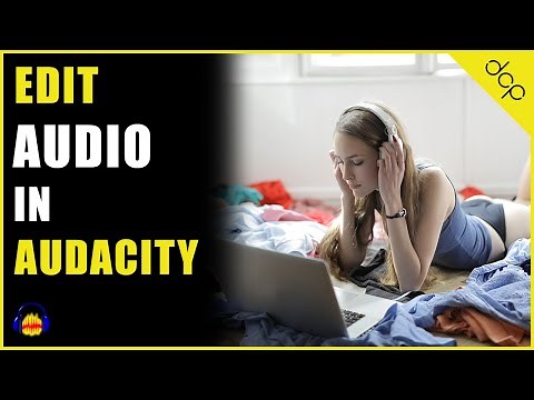 How to Edit Audio in Audacity