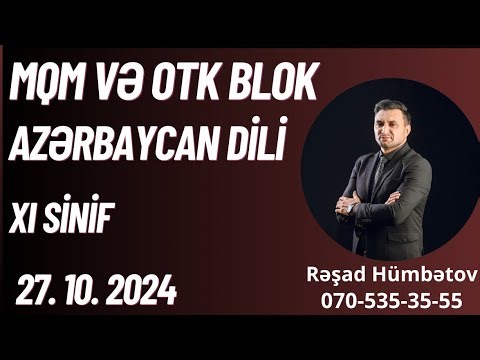 OTK və MQM blok. AZƏRBAYCAN DİLİ. 27.10.2024