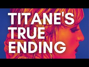 TITANE (2021) True Ending!