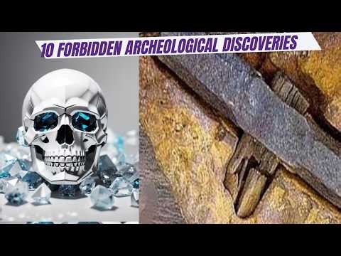 Top 10 Forbidden Archaeological Discoveries #Archaeology #AncientMysteries ArchaeologicalDiscoveries