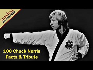 The Chuck Norris Facts & Tribute Video - Over 100 Chuck Norris Facts