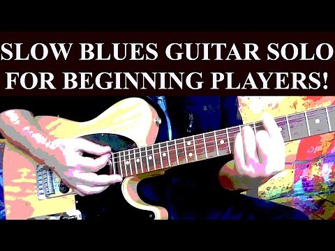 SLOW BLUES GUITAR SOLO - BEGINNER LESSON #1 [With On-Screen TAB!]