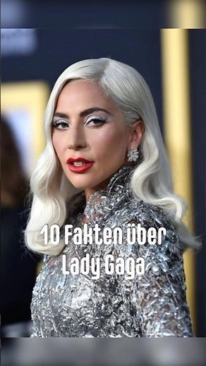 10 Fakten über Lady Gaga