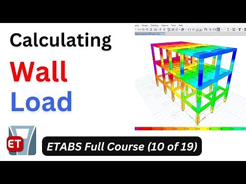 ETABS Full Course 10: How to Calculate Wall Loads