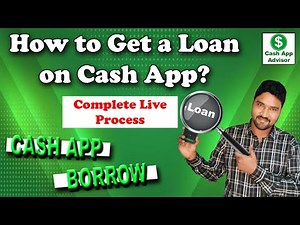 How to Get a Loan on Cash App? Complete Live Process